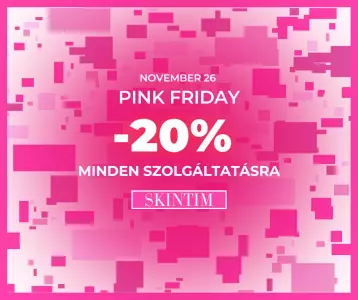 Pink Friday a SKINTIM szalonokban! Pink Friday a SKINTIM szalonokban!